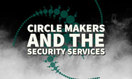 Circle Makers and the Security Services