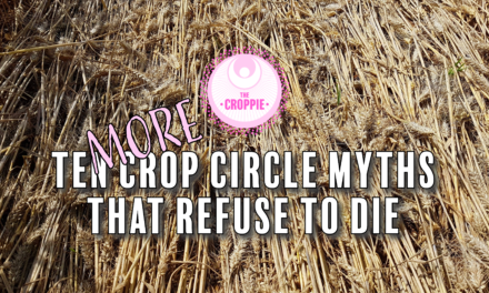 Ten More Crop Circle Myths That Refuse To Die