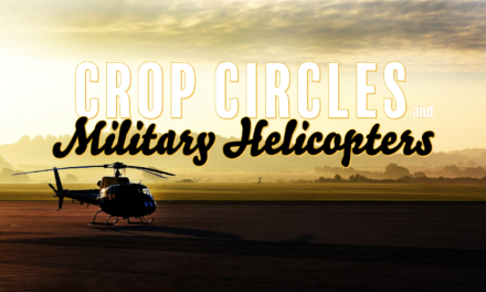 Do Crop Circles Attract Military Helicopters?
